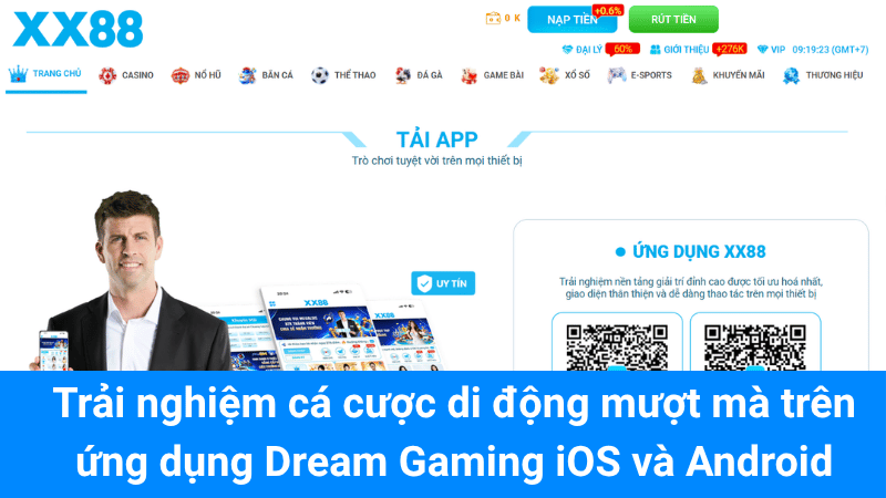 Trải nghiệm cá cược di động mượt mà trên ứng dụng Dream Gaming iOS và Android